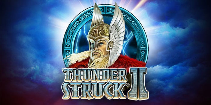 Cara Bermain Slot Thunderstruck II di Situs Online Terpercaya