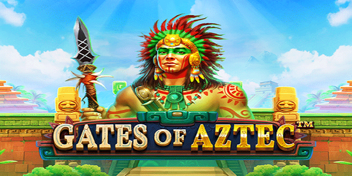 Trik Ampuh Maksimalkan Peluang Jackpot Di Gates of Aztec