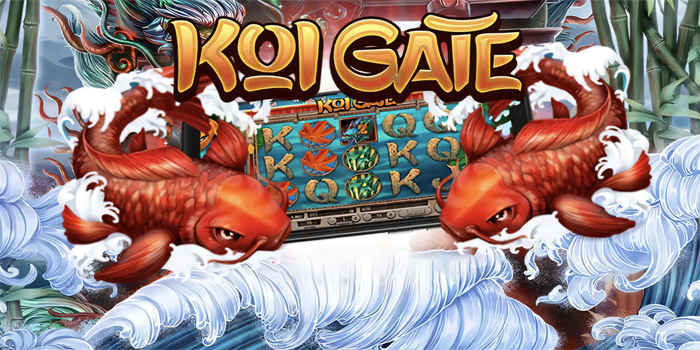 Strategi Efektif Raih Jackpot Slot Koi Gate