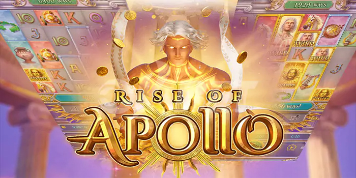 Cara Cepat Menang Besar Bermain Slot Rise of Apollo