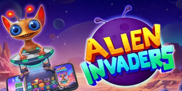 Trik Cerdas Mendapatkan Menang Besar di Slot Alien Invaders