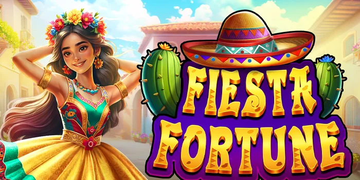 Cara Menang Besar Dengan Modal Receh di Slot Fiesta Fortune