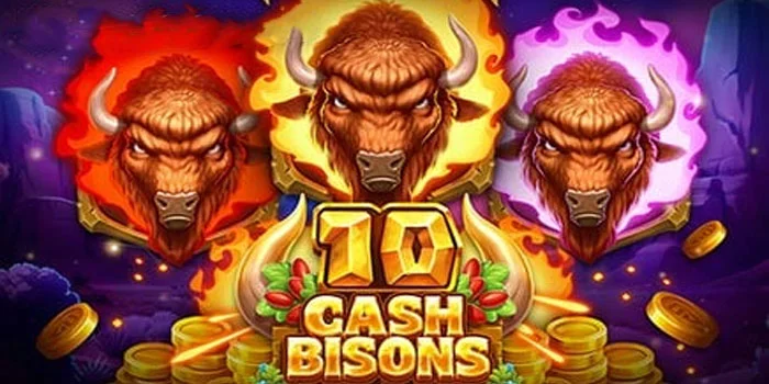 Trik Para Master Menang 10 Cash Bisons Yang Layak Di Coba